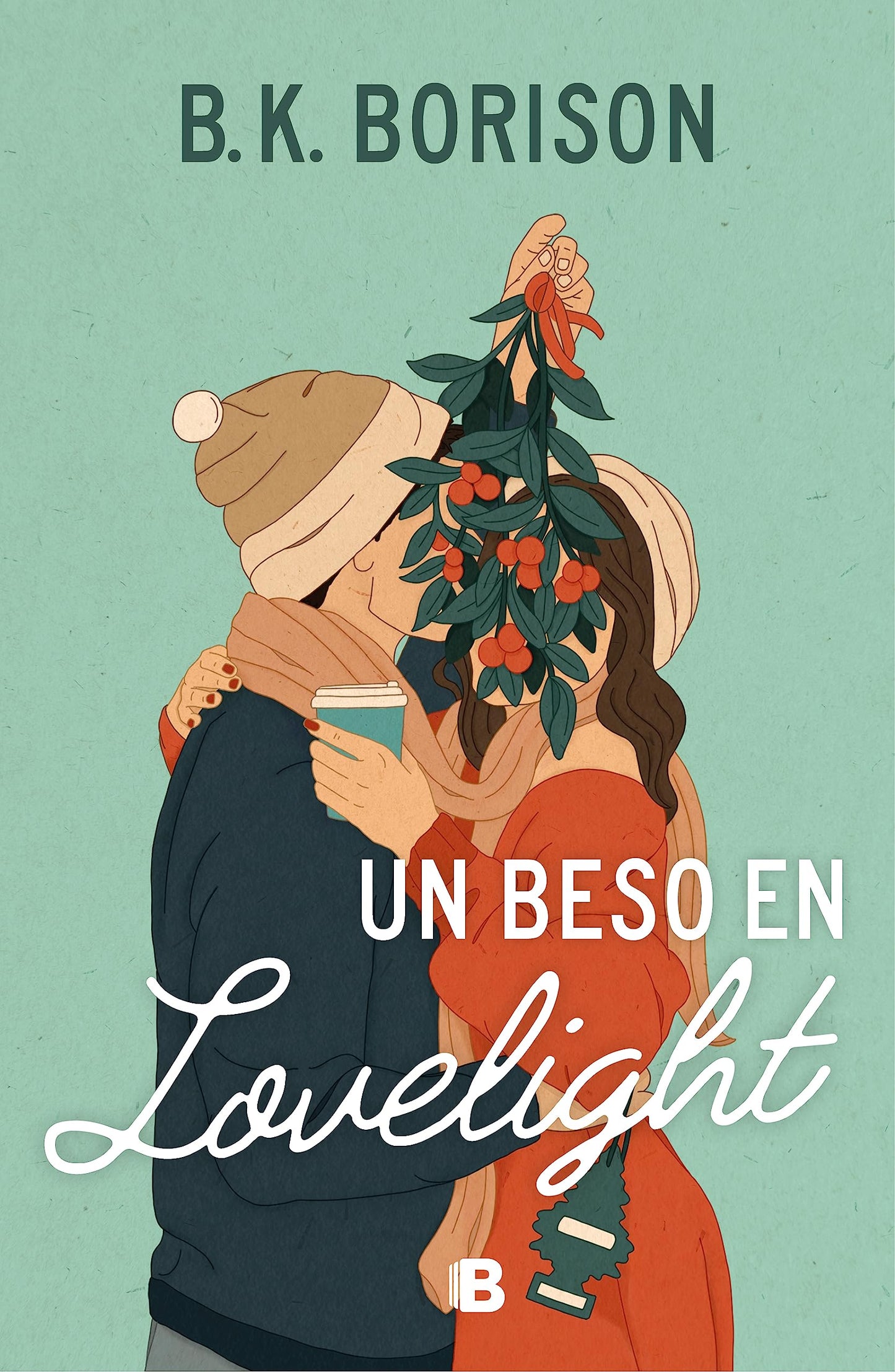 Un Beso en Lovelight by B.K. Borison