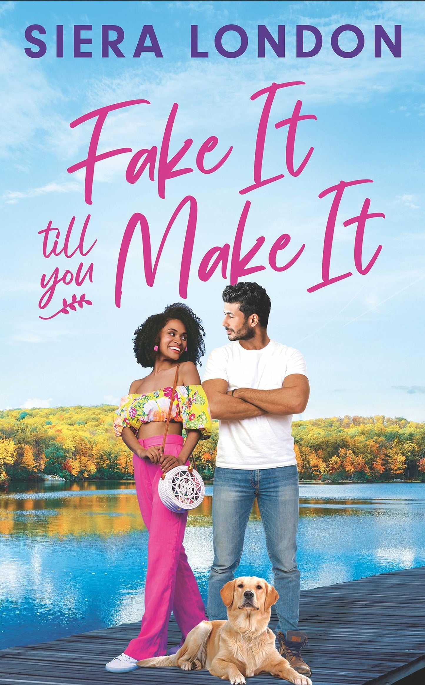 Fake It Till You Make it by Siera London