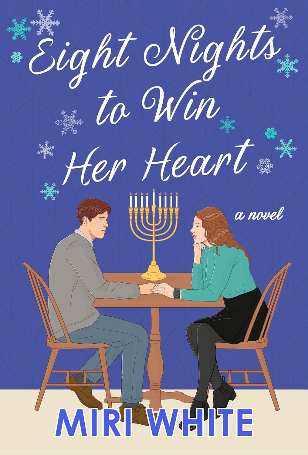 Eight Nights to Win Her Heart by Miri White (Hardcover)