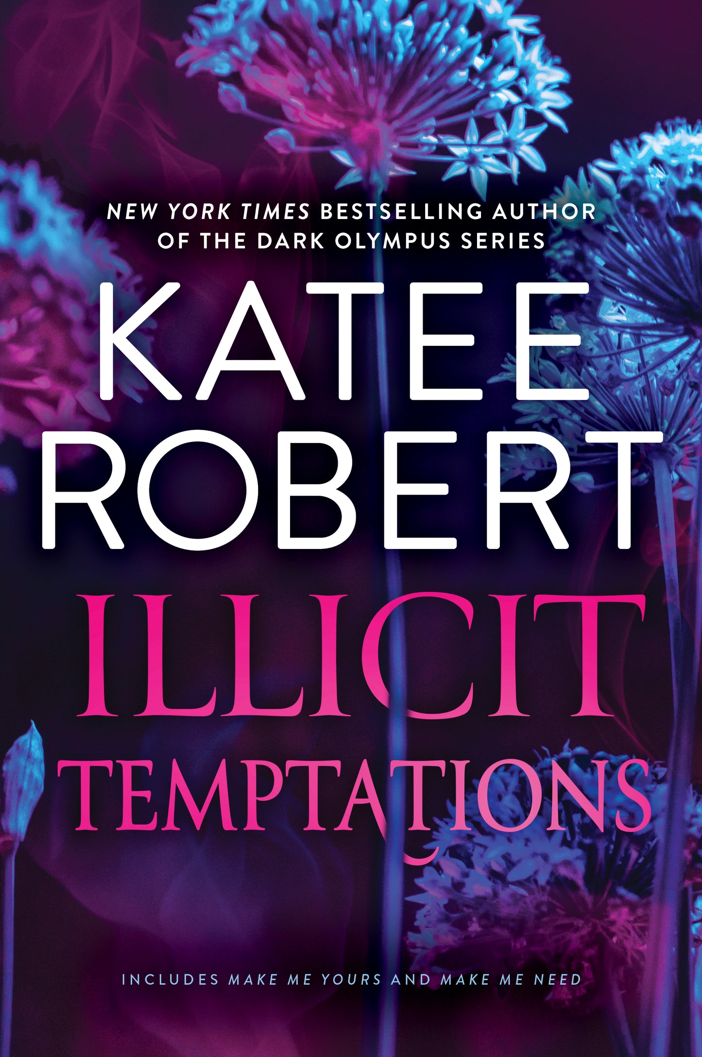 Illicit Temptations by Katee Robert