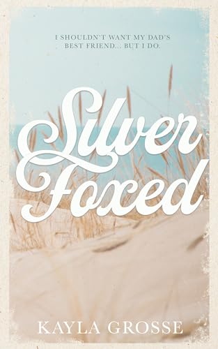 Silver Foxed by Kayla Grosse (Discreet Cover)