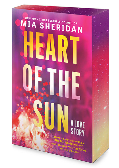 Heart of the Sun (Limited Edition) by Mia Sheridan