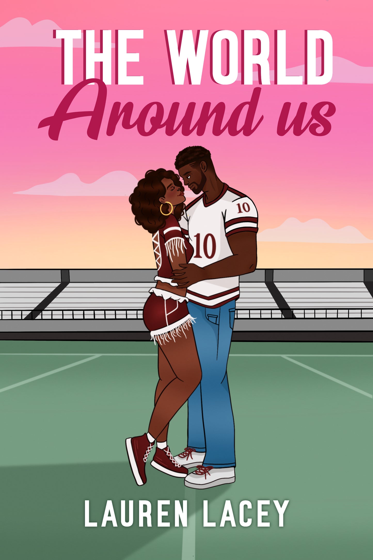 The World Around Us (Playing for Keeps, #1) by Lauren Lacey
