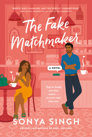 The Fake Matchmaker by Sonya Singh (UK Edition)