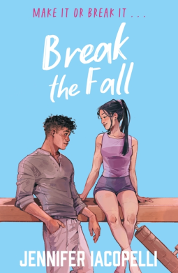 Break the Fall by Jennifer Iacopello