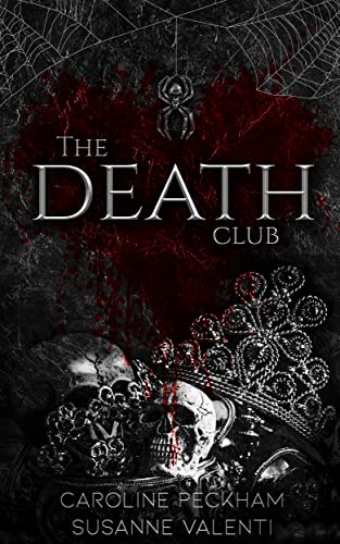 The Death Club (Dead Men Walking, #1) by Caroline Peckham and Susanne Valenti