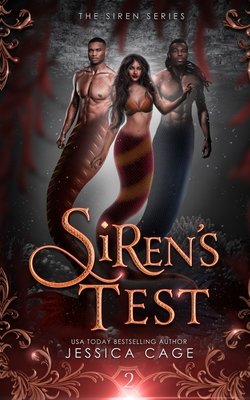 Siren's Test (Siren Series, #2) by Jessica Cage