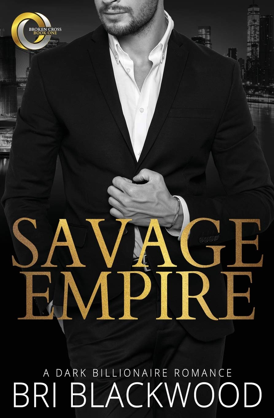 Savage Empire by Bri Blackwood (Broken Cross #1)