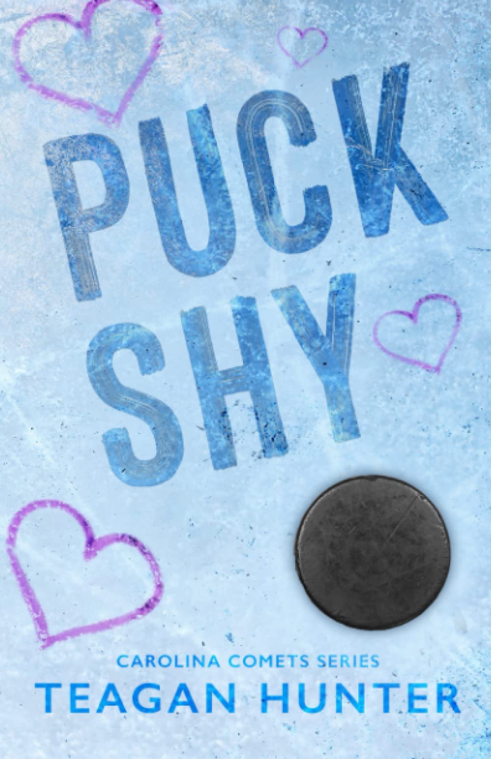 Puck Shy by Teagan Hunter (signed)