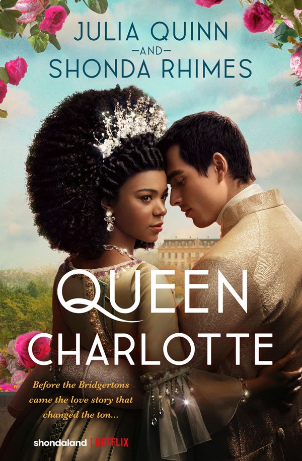 Queen Charlotte by Julia Quinn and Shonda Rhimes (Hardcover)