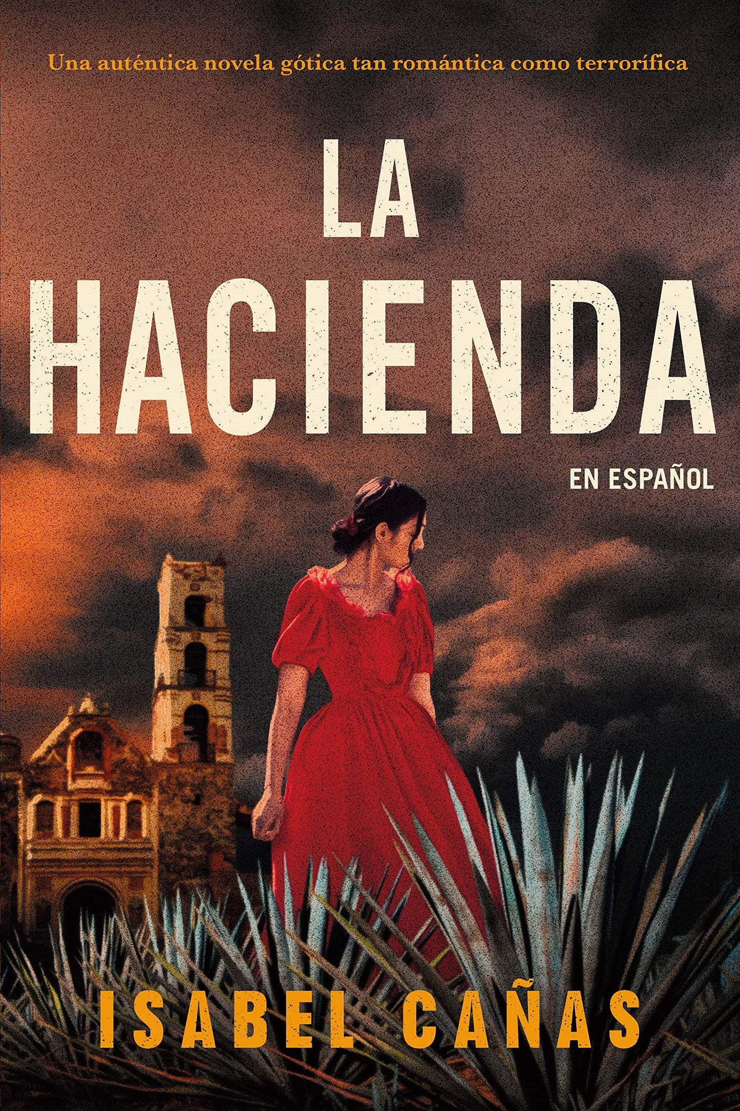 La Hacienda by Isabel Canas (Spanish edition)