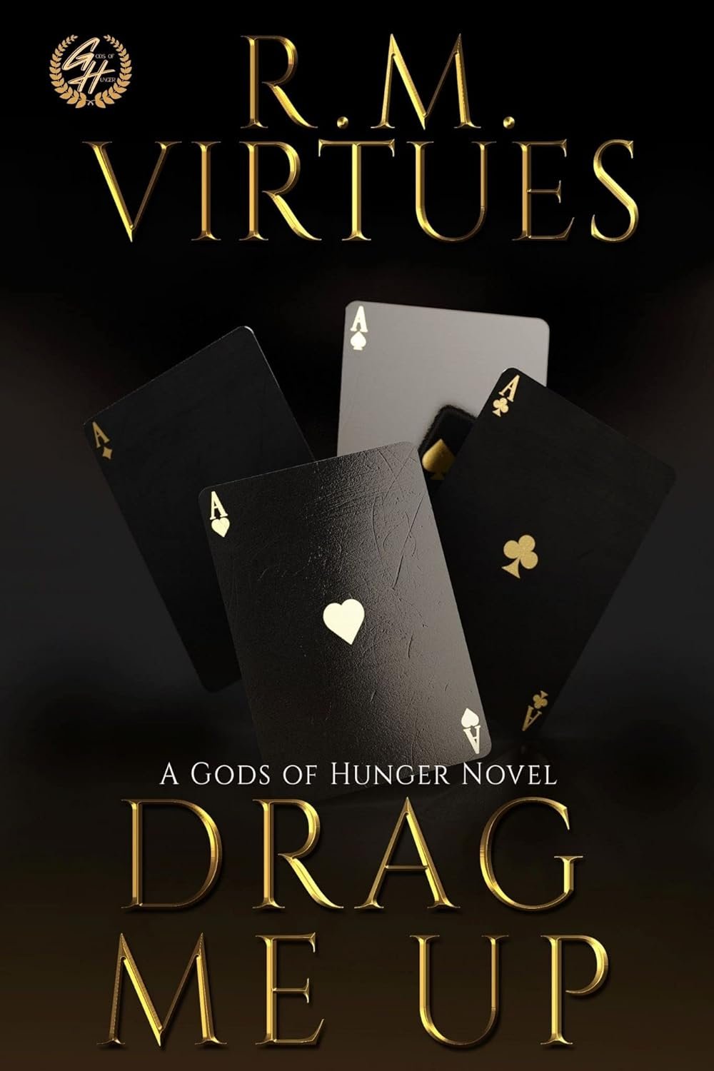 Drag Me Up by R.M. Virtues
