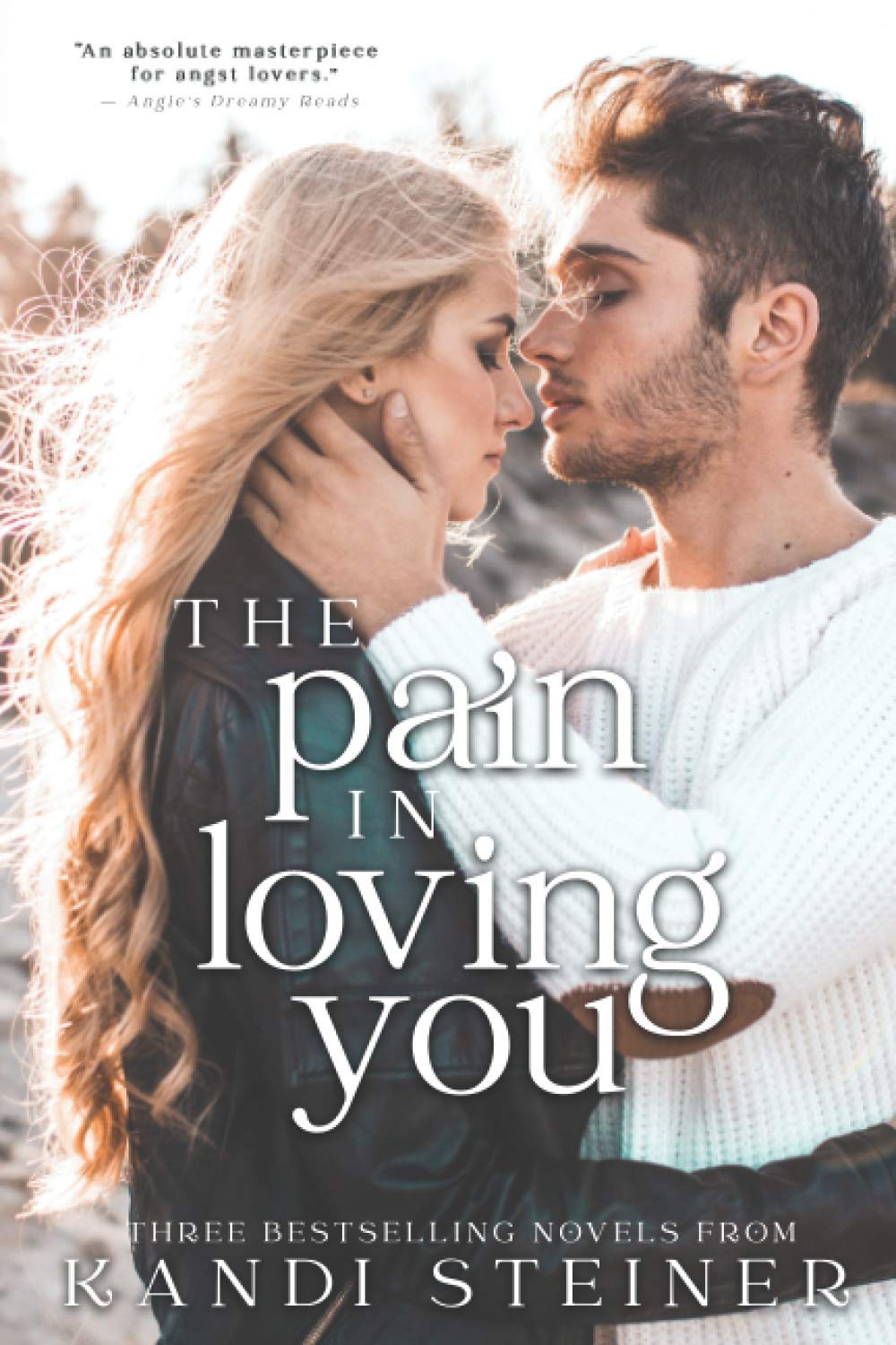 The Pain in Loving You by Kandi Steiner (Autographed)