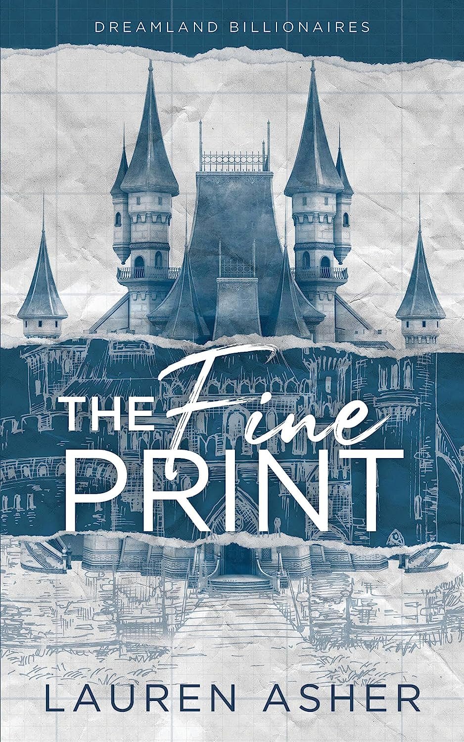 The Fine Print (Dreamland Billionaire Book 1) by Lauren Asher