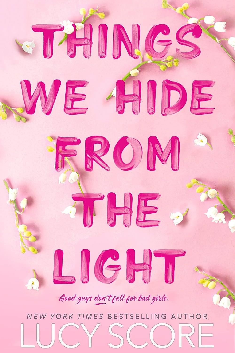 Things We Hide From The Light (Knockout, #2) by Lucy Score