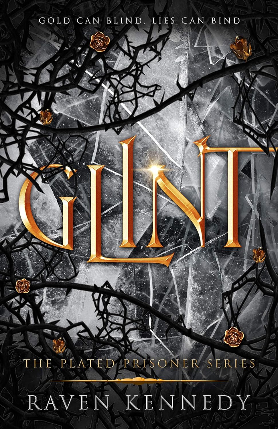 Glint (The Plated Prisoner Series Book 2) by Raven Kennedy