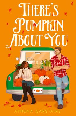 There's Pumpkin About You by Athena Corsairs
