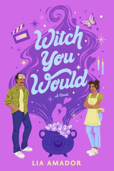 Witch You Would by Lia Amador