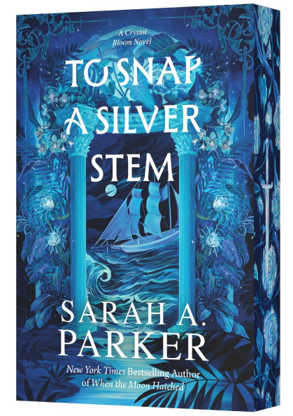 To Snap a Silver Stem by Sarah A. Parker