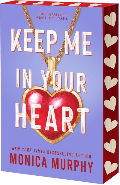 Keep Me In Your Heart by Monica Murphy