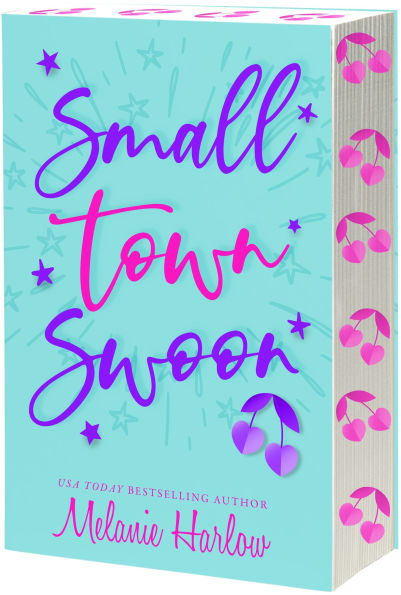 Small Town Swoon (Deluxe) by Melanie Harlow