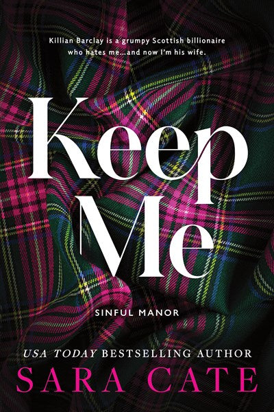Keep Me by Sara Cate (Pre-Order for Love Lit Cruise 2026)