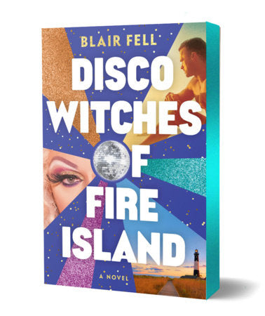 Disco Witches of Fire Island by Blair Fell