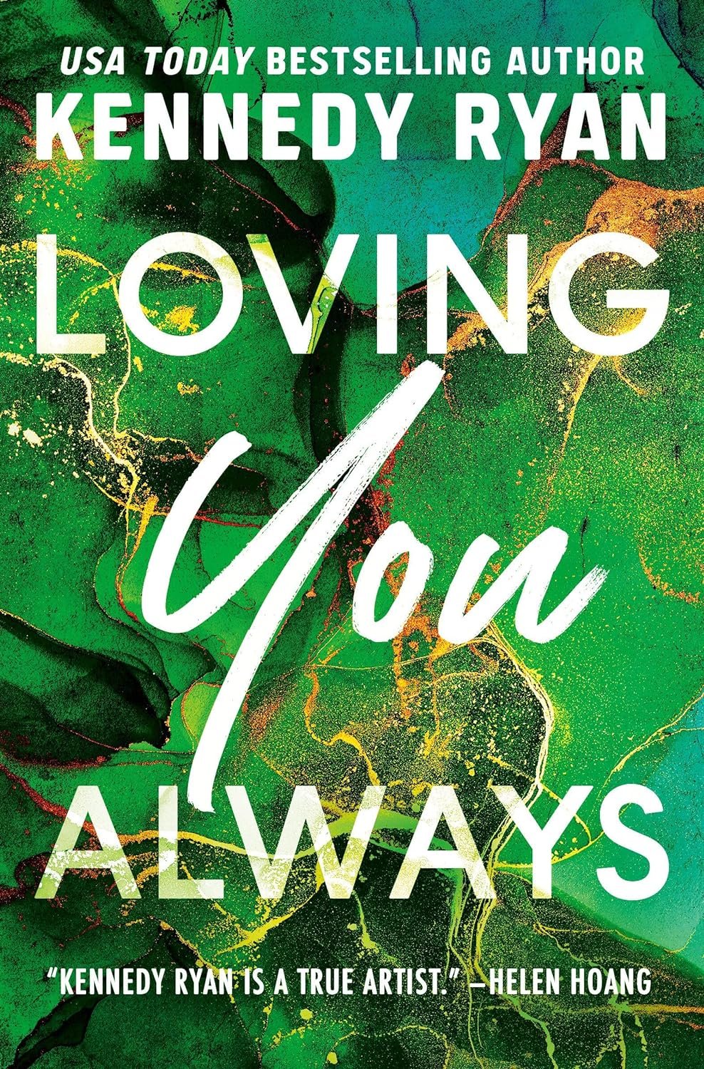 Loving You Always by Kennedy Ryan