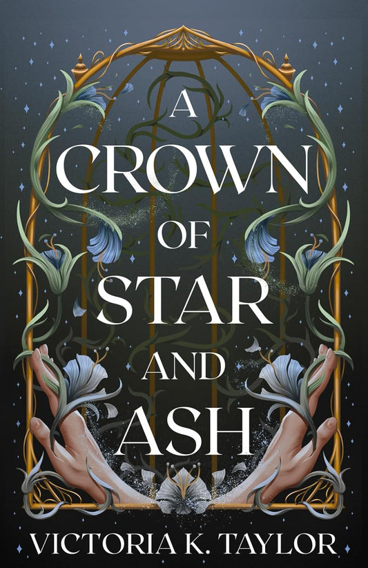 A Crown of Star and Ash by Victoria K. Taylor (Pre-Order for Love Lit Cruise 2026)