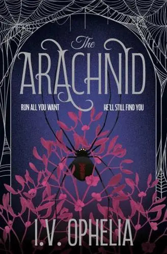 The Arachnid by IV. Ophelia (UK Cover)