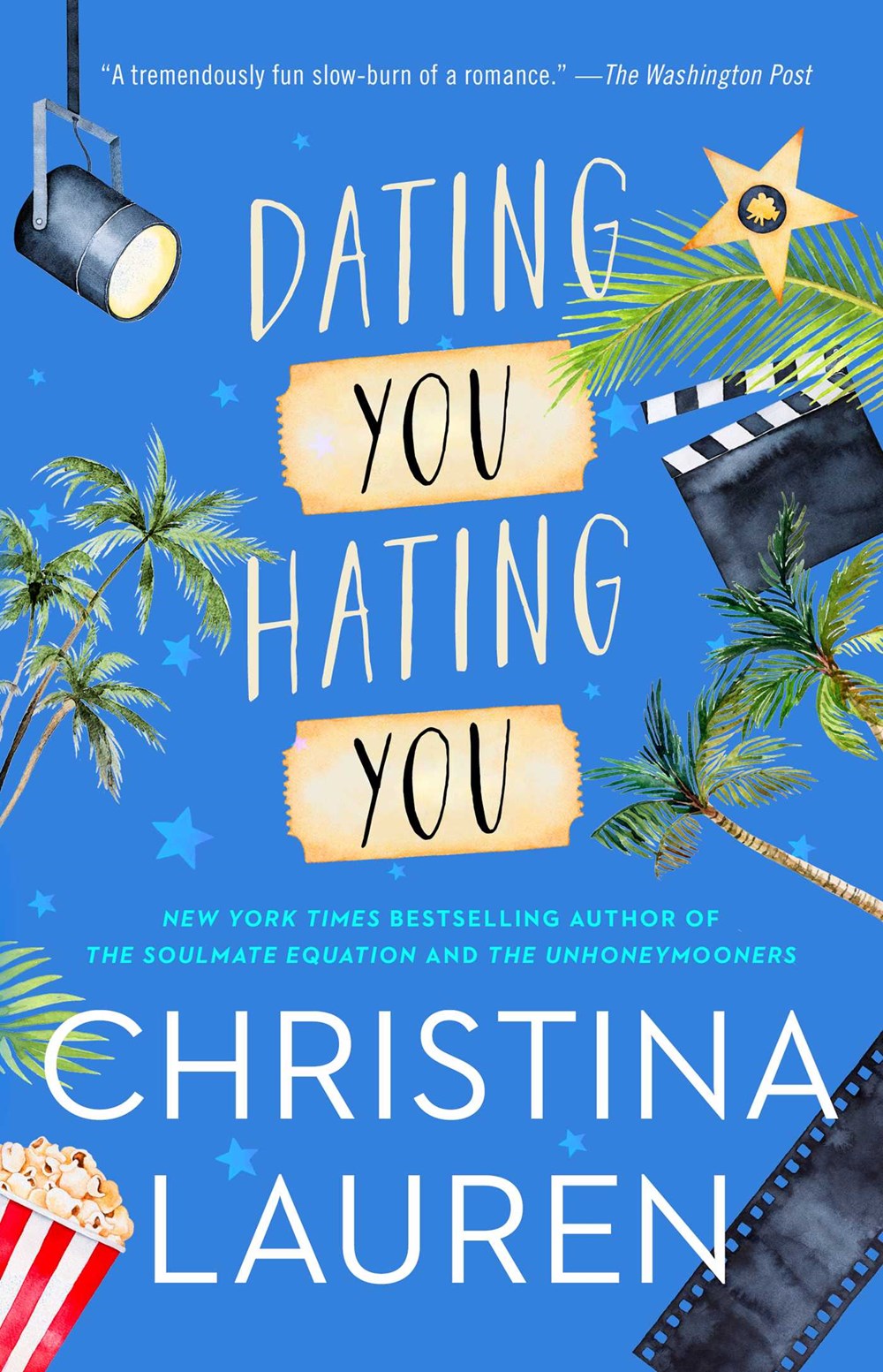 Dating You Hating You by Christina Lauren