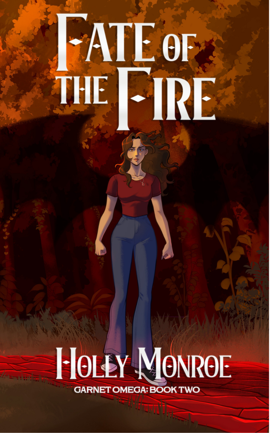 Fate of the Fire by Holly Monroe (Garnet Omega Duet Book 2) (Pre-Order Campaign)