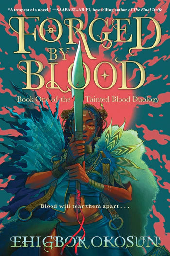 Forged by Blood by Ehigbor Okosun (The Tainted Blood Duology: Volume Number 1)