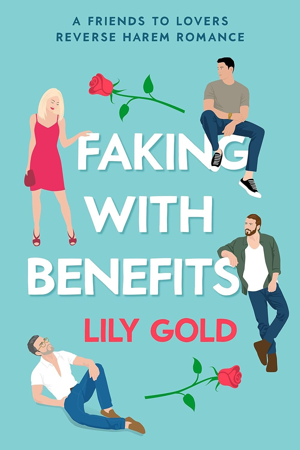 Faking With Benefits by Lily Gold