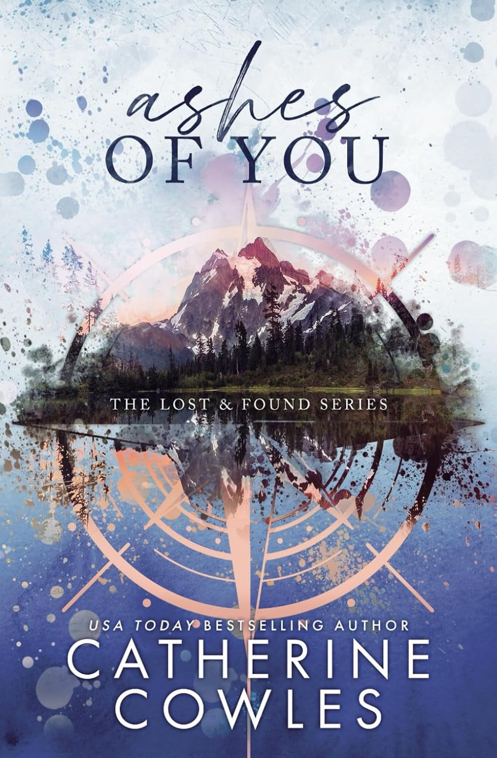 Ashes of You (A Lost & Found Series #5) by Catherine Cowles