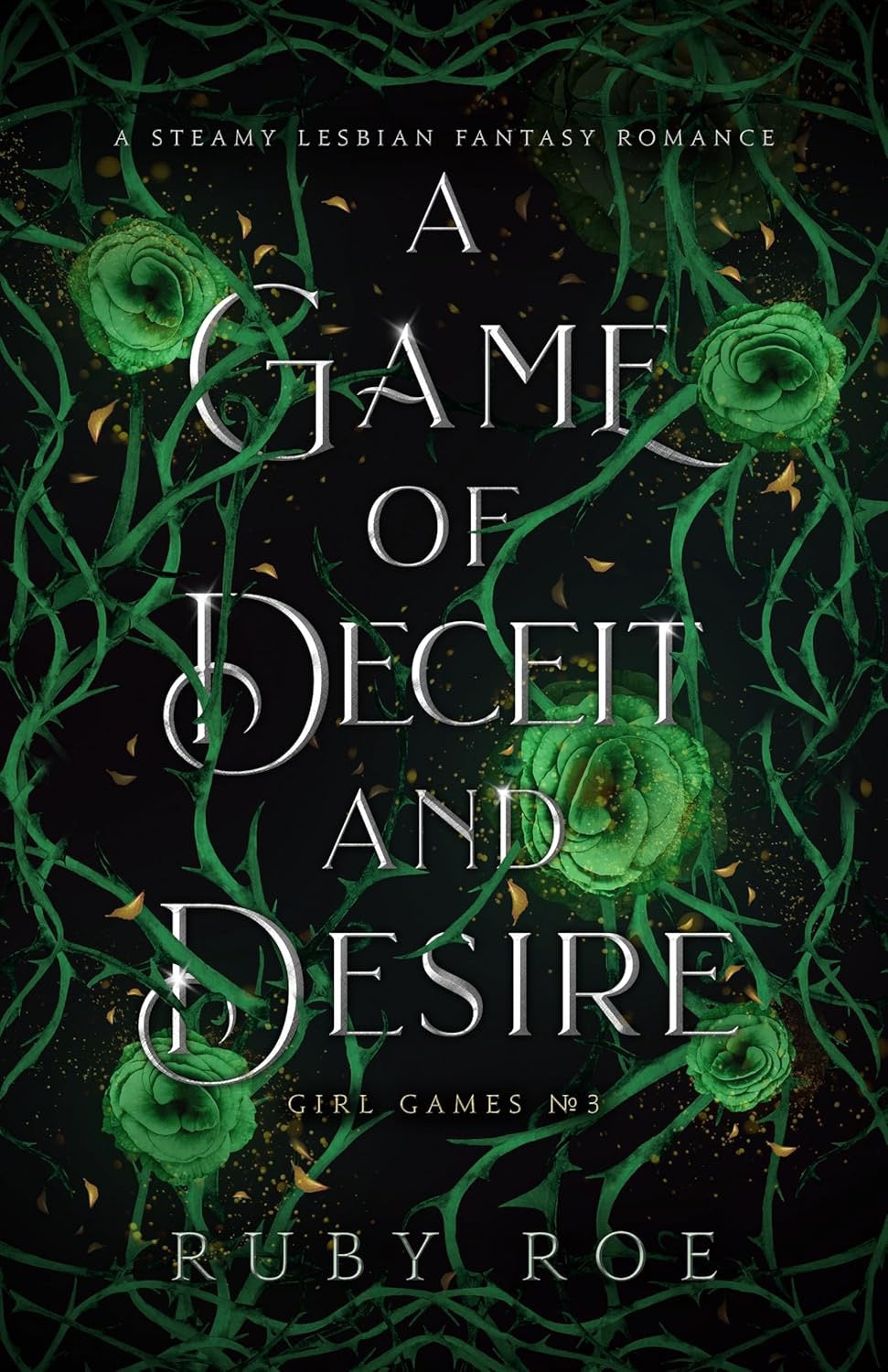 A Game of Deceit and Desire (Girl Games #3) by Ruby Roe