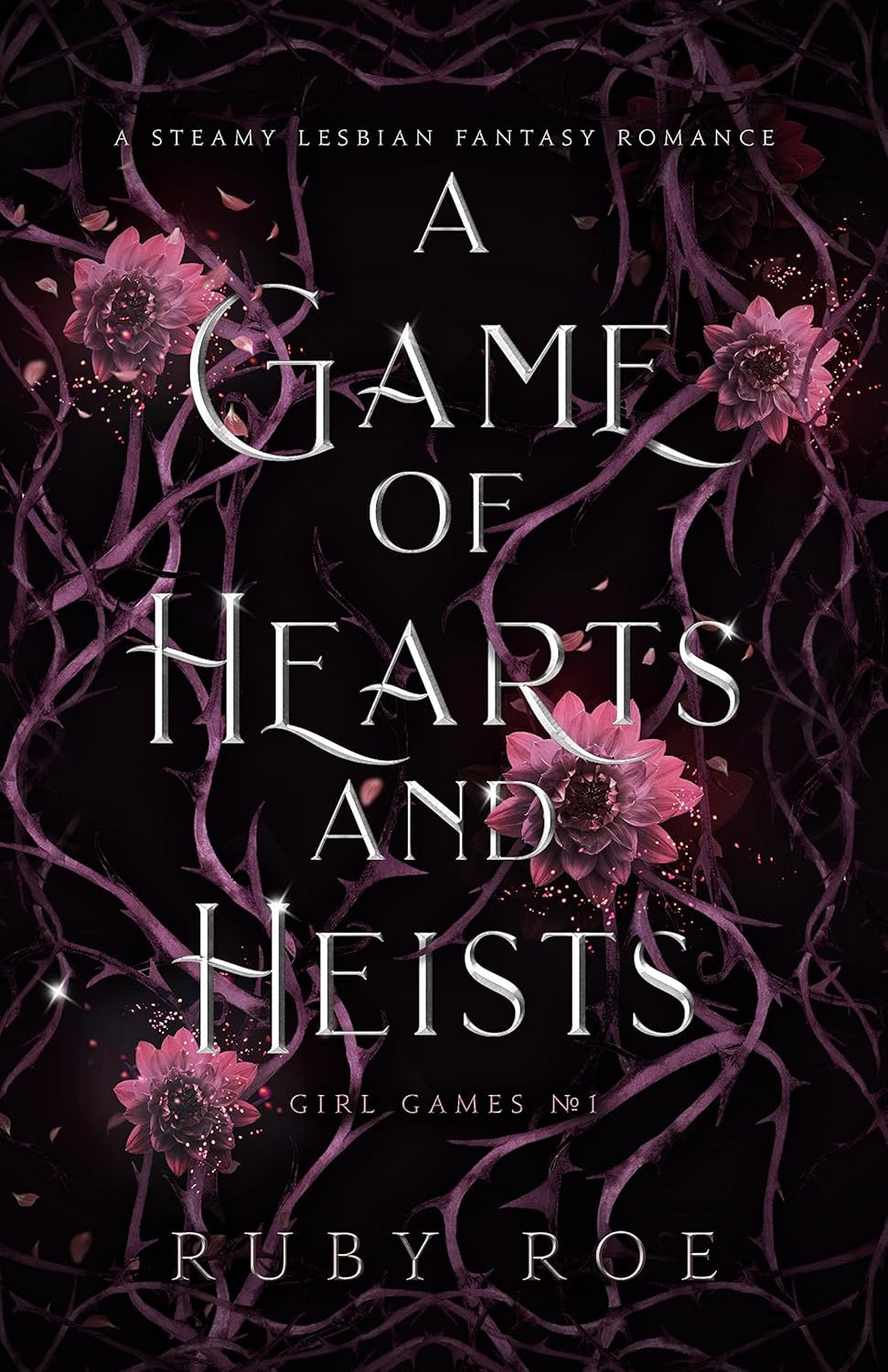 A Game of Heart and Heists (Girl Games #1) by Ruby Roe