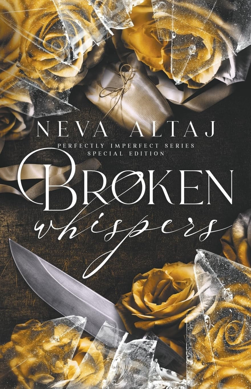Broken Whispers (Perfectly Imperfect #2) by Neva Altaj