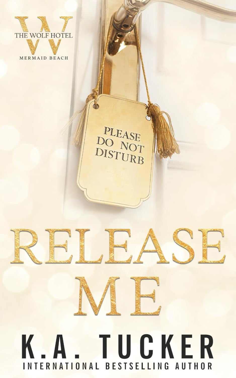 Release Me by K.A. Tucker