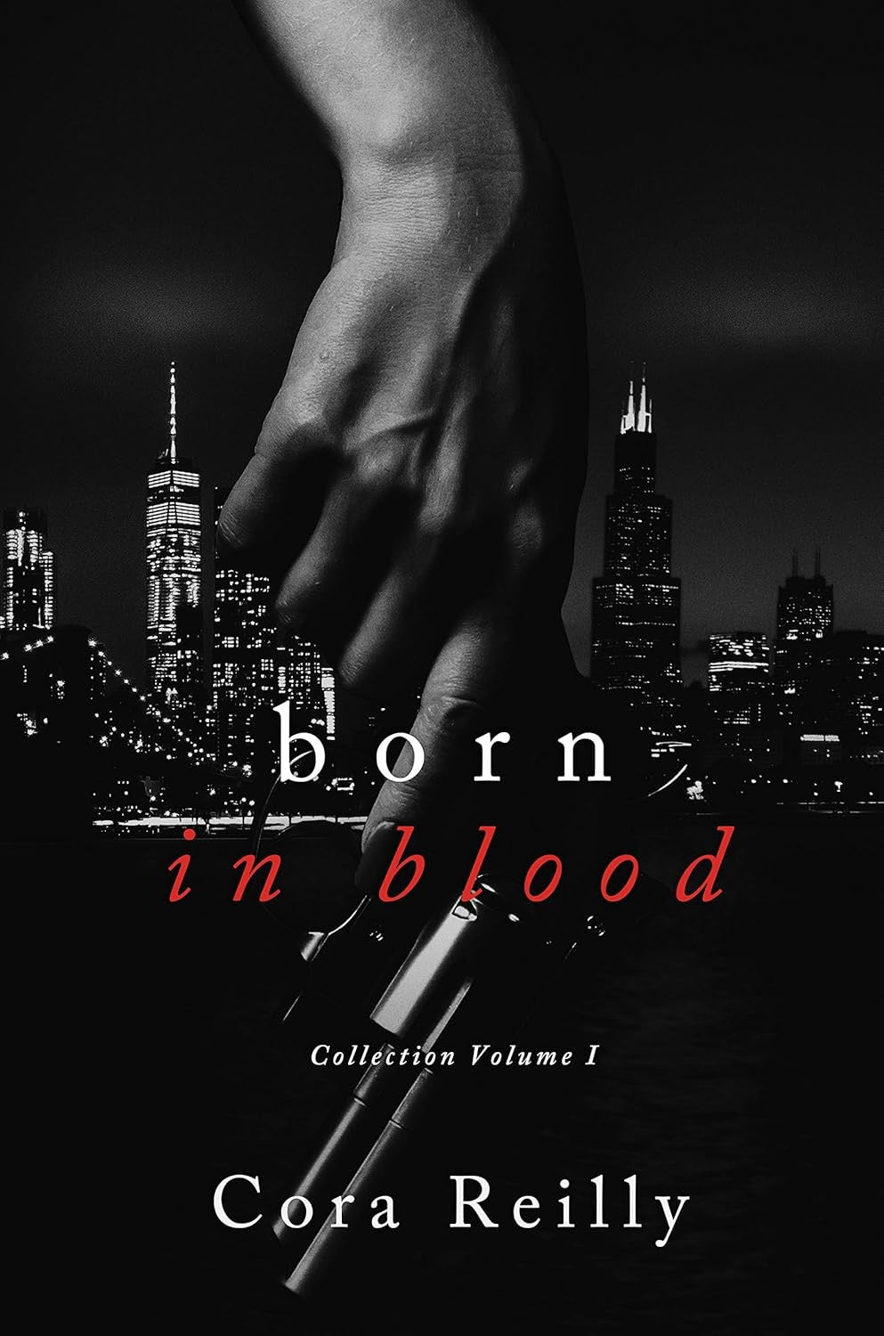 Born in Blood (Mafia Chronicles Collection Vol. 1) by Cora Reilly