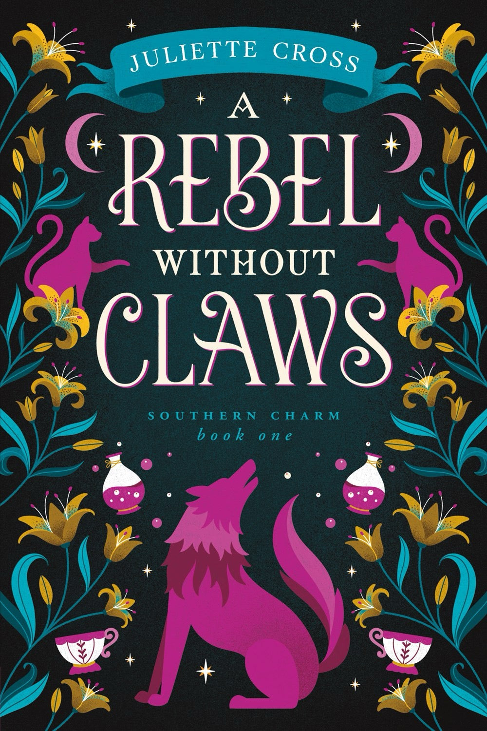 A Rebel Without Claws by Juliette Cross