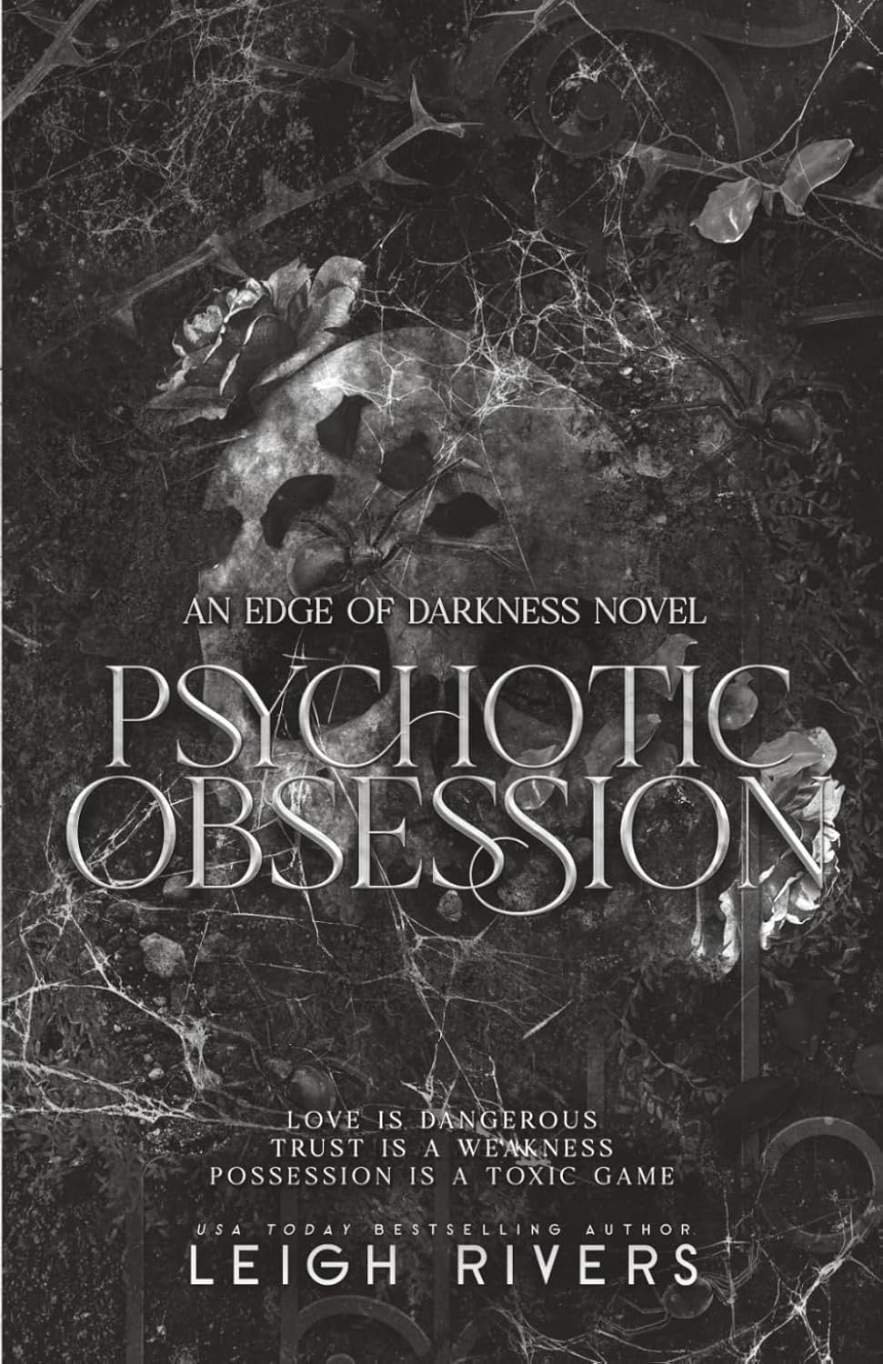 Psychotic Obsession by Leigh Rivers