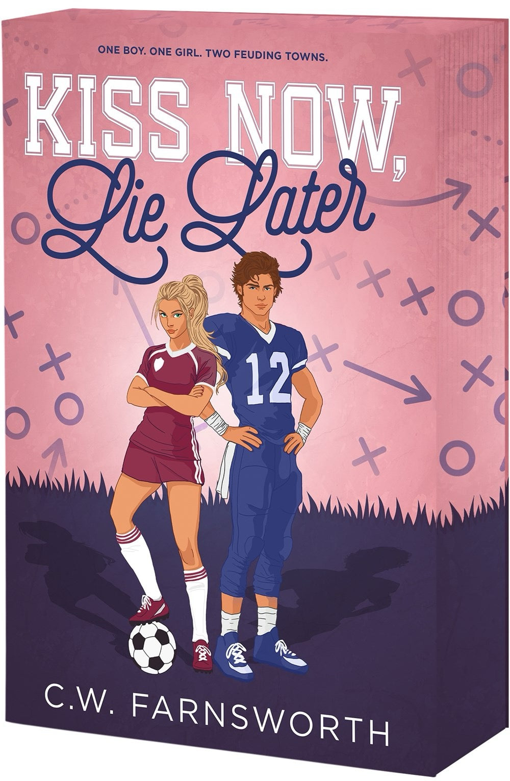 Kiss Now, Lie Later by C.W. Farnsworth