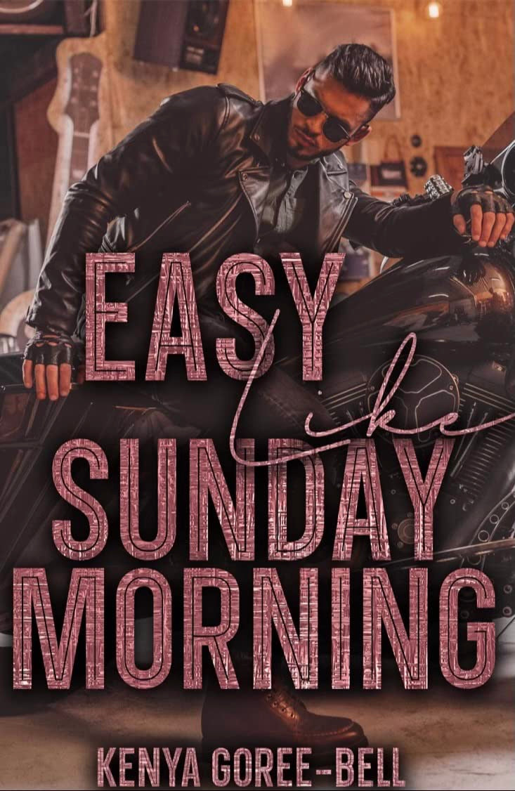 Easy Like Sunday Morning by Kenya Goree-Bell
