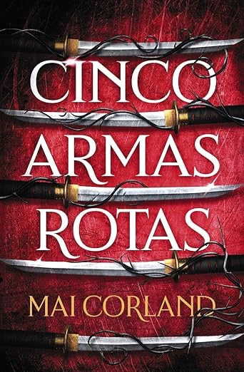Cinco armas rotas (Five Broken Blades Spanish Edition)