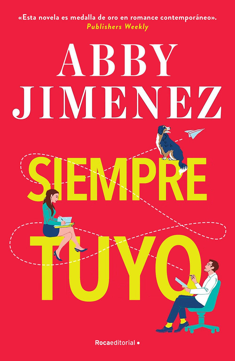Siempre Tuyo (Yours Truly Spanish Edition) by Abby Jimenez