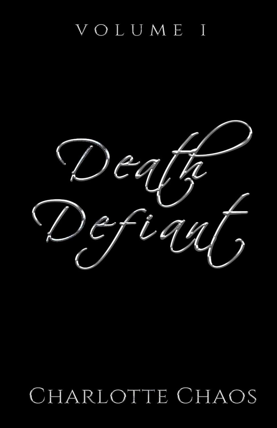 Death Defiant Vol. 1 by Charlotte Chaos (Pre-Order for LoveLit Cruise 2026)