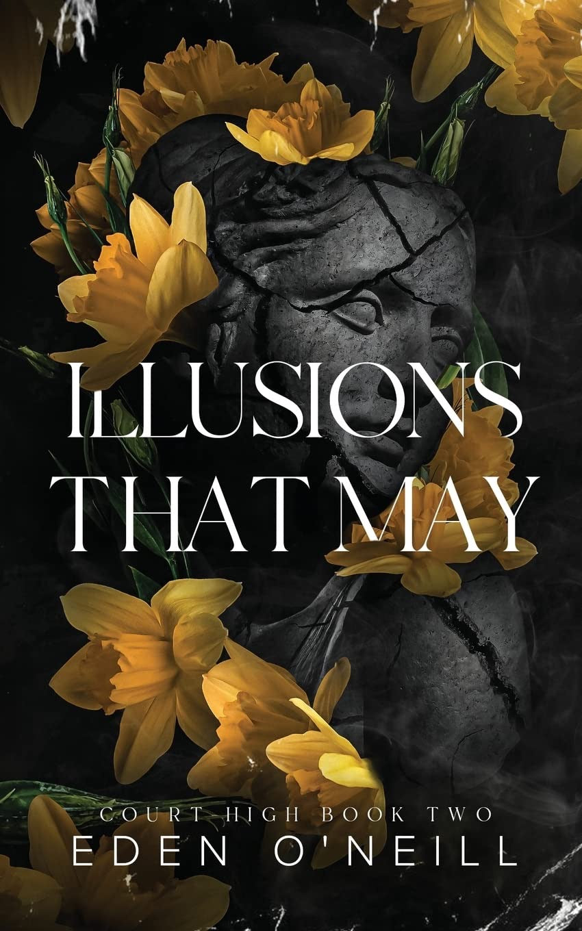 Illusions That May by Eden O'Neill