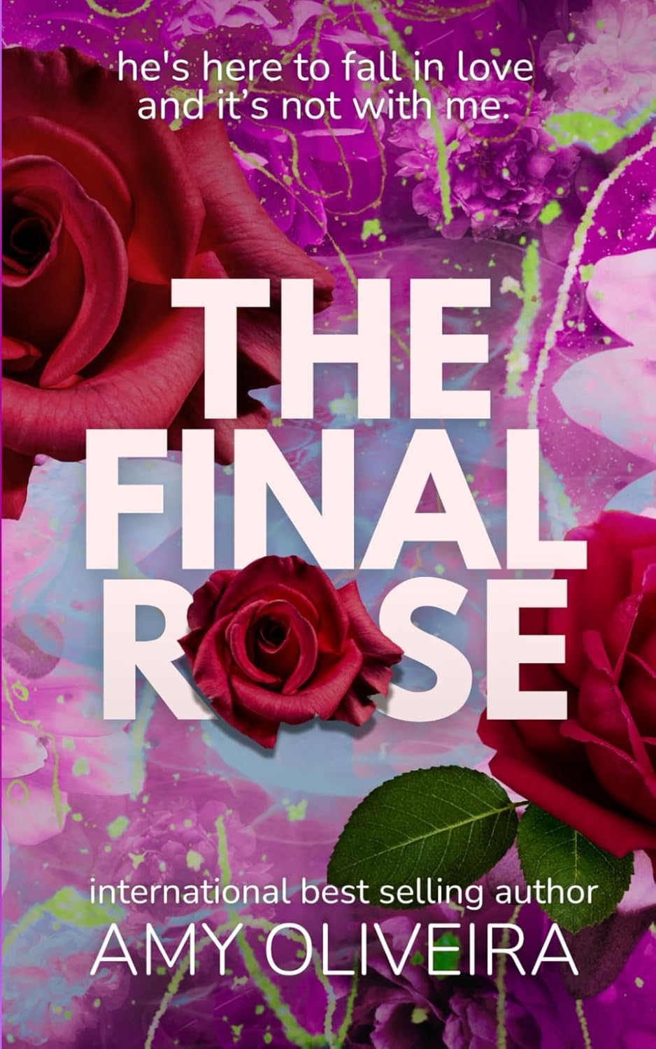 The Final Rose by Amy Oliveira