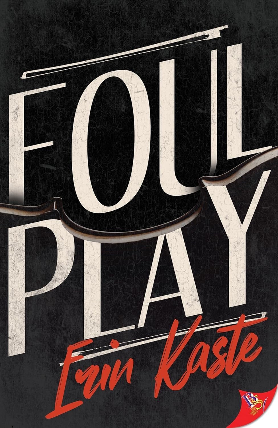 Foul Play by Erin Kaste